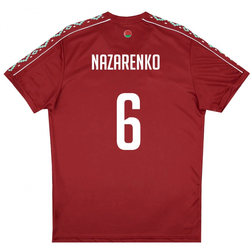 Danxen Hombre Camiseta Bielorrusia Artur Nazarenko #6 Rojo Oscuro Blanco 1ª Equipación 26-28 La Camisa